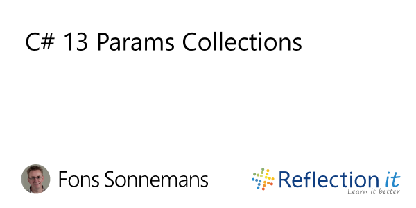 C# 13 Params Collections